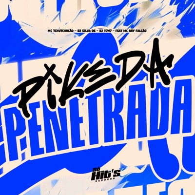 Pike de Penetrada (feat. ari falcão) - Single
