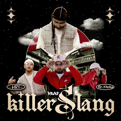 Killer Slang (feat. Mr. Khoka) - Single