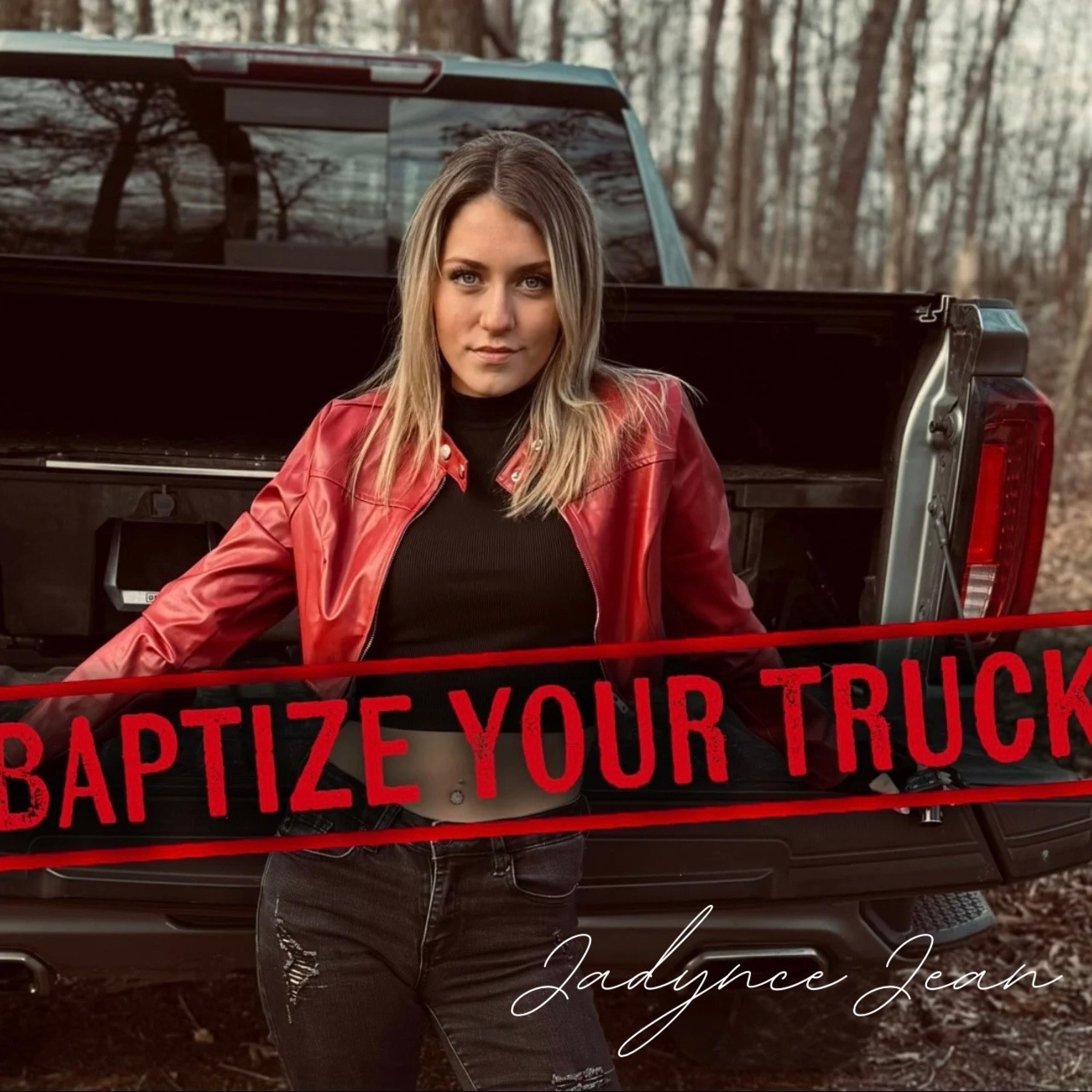 Baptize Your Truck - Single