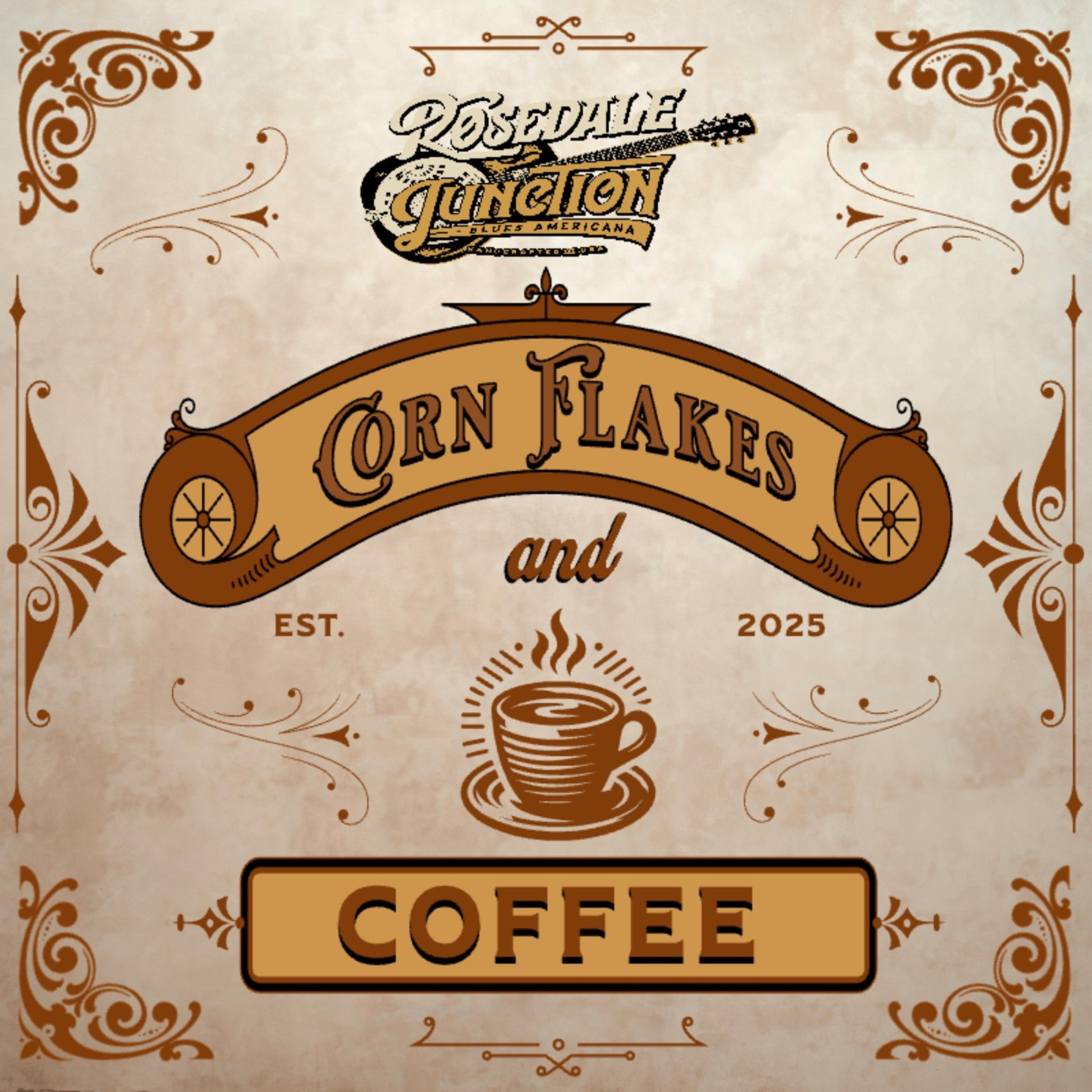 Rosedale Junction - Corn Flakes And Coffee