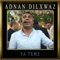 Ya Teme - Adnan Dilxwaz lyrics