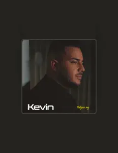 Kevinを聴いたり、ミュージックビデオを鑑賞したり、経歴やツアー日程などを確認したりしましょう！