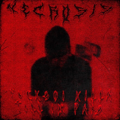 FUCKBOI KILLA TILL I'M PAID - Single