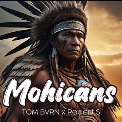 Mohicans (feat. Robert S) [Radio Edit] - Single