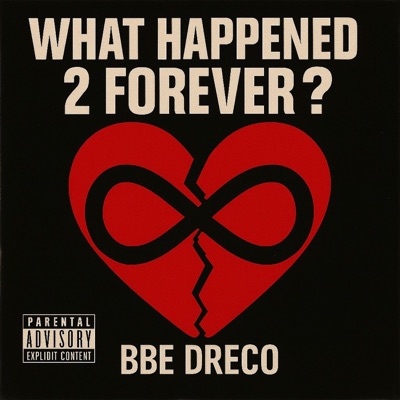 What Happened 2 Forever?