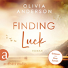 Finding Luck - Off to Alaska, Band 3 (Ungekürzt) - Olivia Anderson