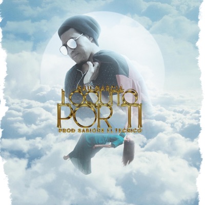 Loquito por ti (feat. Nau Garcia) - Single