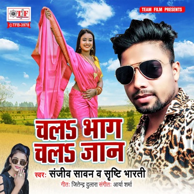 Chala Bhag Chala Jaan - Single
