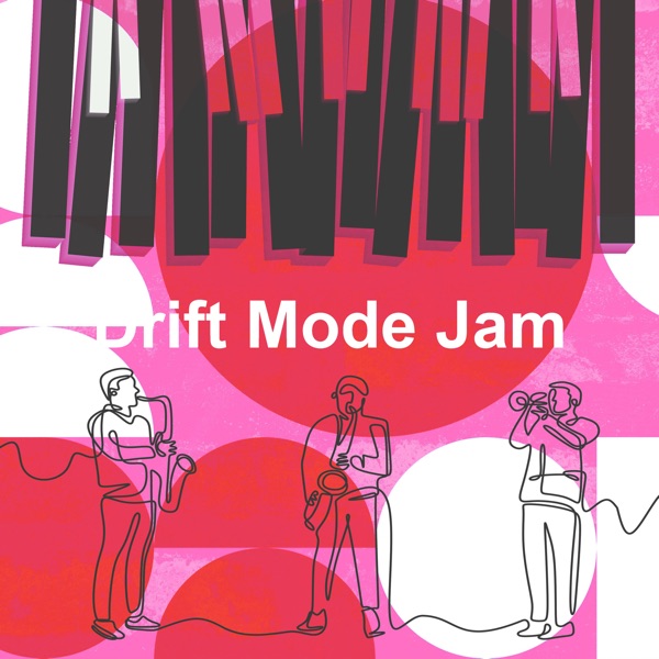 Drift Mode Jam