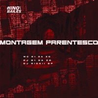 Montagem Parentesco - Single - MC B1 da ZO, Dj B1 da ZO & DJ Rickii Sp