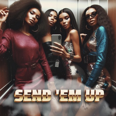SEND 'EM UP - Single