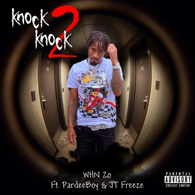 Knock Knock 2 (feat. Jt Freeze & Pardeeboy) - Single