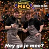 Hey Ga Je Mee?