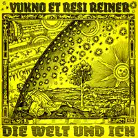 DIE WELT UND ICH