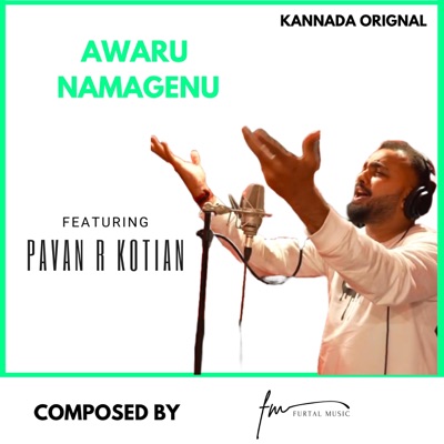 Awaru Namagenu (feat. Pavan R Kotian) - Single