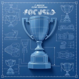 Focused (feat. Kxng Charisma) F Breezio