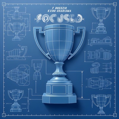 Focused (feat. Kxng Charisma) - Single