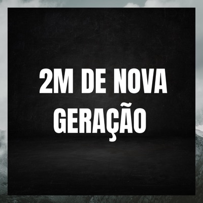2M de Nova Geraçao - Single