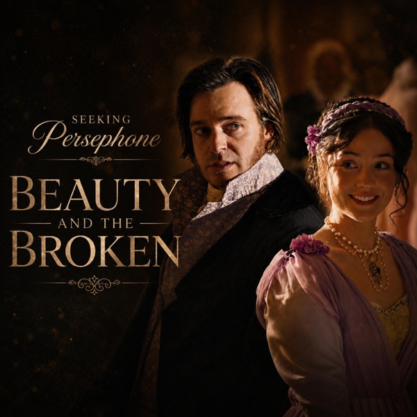 Seeking Persephone, Beauty And The Broken