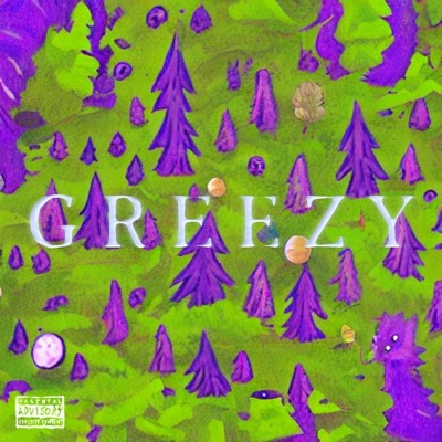 Greezy - Single