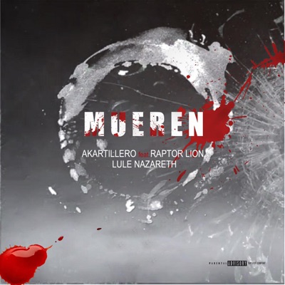 Mueren (feat. Raptor Lion & Lule Nazareth) - Single