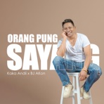 Orang Pung Sayang - Single