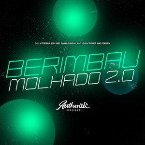 Berimbau Molhado 2.0 (feat. MC NAKASICK)