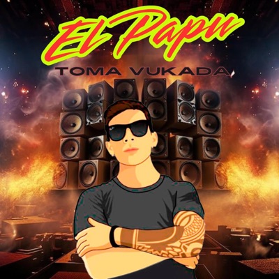 El Papu - Toma Vukada