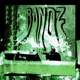 bandzzz (feat. xenk) Chr0me3ye
