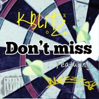 Don't Miss (feat. Wazzzay) - Single - K-Blitz