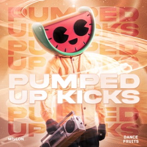 Pumped Up Kicks - Single