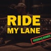 Ride My Lane - Single
