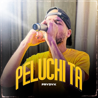 PELUCHITA (feat. FRYDYK) - Single