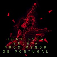 Joga Essa Buceta Pros Menor de Portugal - Single - VN Vinte, DJ Nino Bala & HACKZIN22