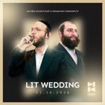 Lit Wedding (Menachem Moskowitz) [feat. Menachem Moskowitz]
