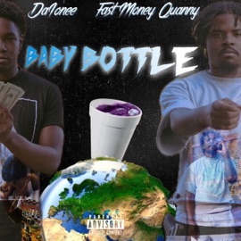 Baby Bottle (feat. Fastmoney Quanny) DA1ONEE