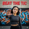 Beat The Tic (Tic'd the Book) - Single