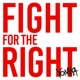 FIGHT FOR THE RIGHT cover art