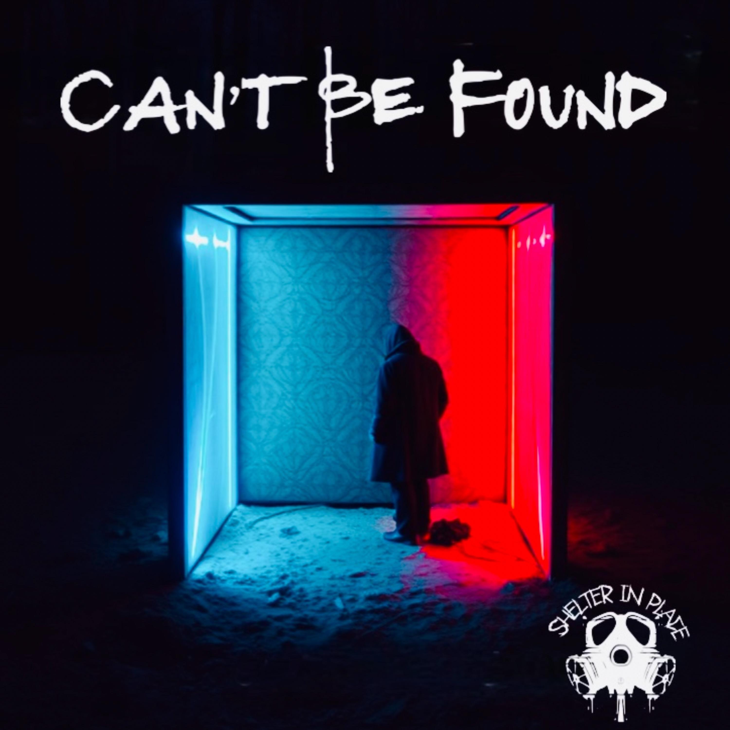 Can't Be Found - Single