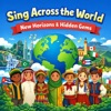 Sing Across the World: New Horizons & Hidden Gems