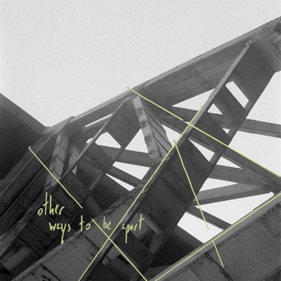 Other Ways To Be Apart