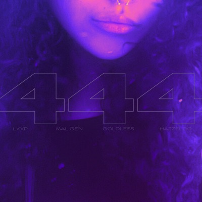 444 (feat. Goldless, Lxxp, Kabplugboi & Mal Gen) - Single