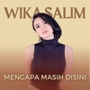 Mengapa Masih Disini - Single