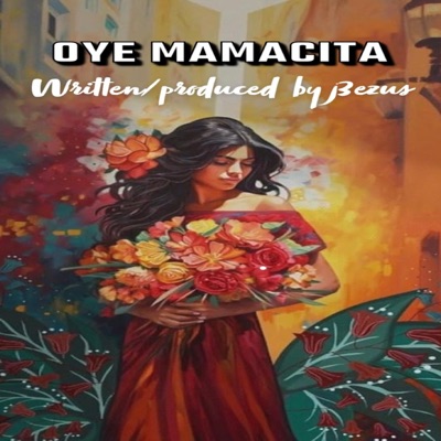Oye Mamacita - Single