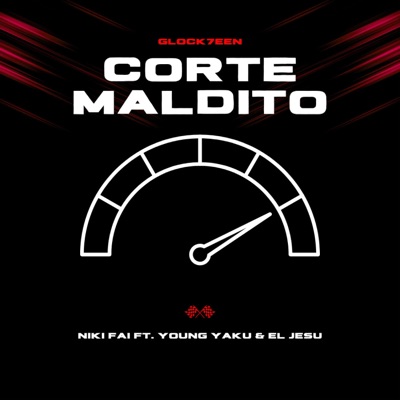 Corte maldito (feat. Niki fai, Young yaku & El Jesu) - Single