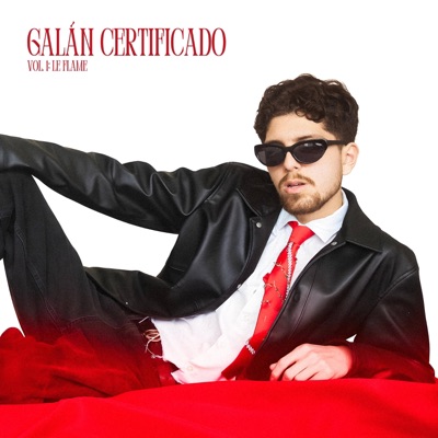 GALÁN CERTIFICADO Vol. 1: LE FLAME - EP