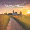 Glory Land is Just in Sight