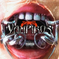 somos vampiros (feat. Desakato & hiro angeles) - Single - Bellakeo Inc