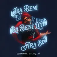 Ara Beni Lütfen — Kenan Doğulu, Lostvitaly & Kenzi