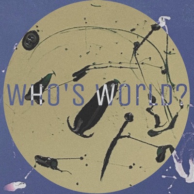 Who's World? - Single